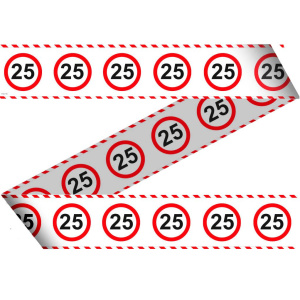 25TH BIRTHDAY BARRIER TAPE TRAFFIC SIGN - 15M