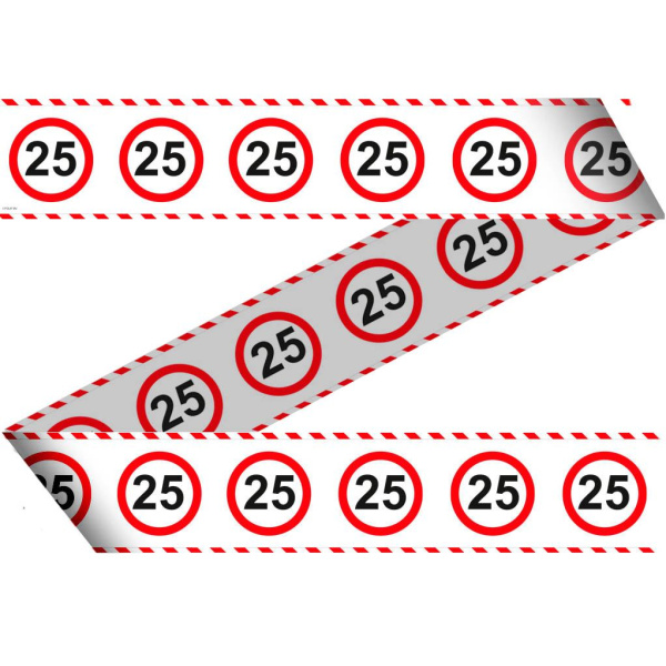 25TH BIRTHDAY BARRIER TAPE TRAFFIC SIGN - 15M