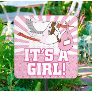 GARDEN SIGN NEW ARRIVAL IT'S A GIRL