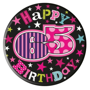 HAPPY BIRTHDAY AGE 65 BADGE FEMALE 5CM