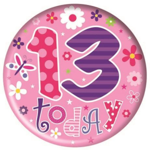 HAPPY BIRTHDAY AGE 13 BADGE GIRL 15CM