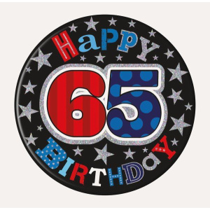 HAPPY BIRTHDAY 65 BADGE MALE 15CM